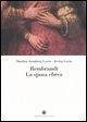 Rembrandt. La sposa ebrea Rembrandt. La sposa ebrea