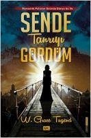 Sende Tanriyi Gördüm - Grace Tugend, W.