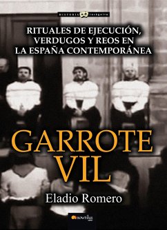 Garrote vil (eBook, ePUB) - Romero, Eladio
