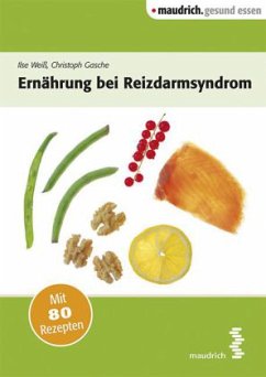 Ernährung bei Reizdarmsyndrom - Weiß, Ilse; Gasche, Christoph