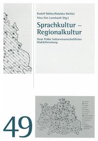 Sprachkultur – Regionalkultur - Bühler, Rudolf; Bürkle, Rebekka; Leonhardt, Nina Kim