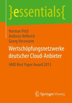 Wertschöpfungsnetzwerke deutscher Cloud-Anbieter - Pelzl, Norman;Helferich, Andreas;Herzwurm, Georg