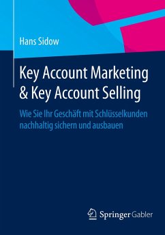 Key Account Marketing & Key Account Selling - Sidow, Hans