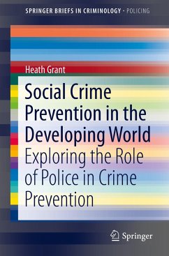 Social Crime Prevention in the Developing World - Grant, Heath