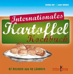 Internationales Kartoffel-Kochbuch - Spielhoff, Lothar;Lühr, Henning