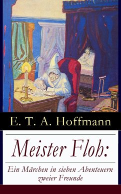 Meister Floh: Ein Märchen in sieben Abenteuern zweier Freunde (eBook, ePUB) - Hoffmann, E. T. A.