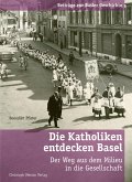 Die Katholiken entdecken Basel (eBook, ePUB)