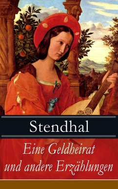 Eine Geldheirat und andere Erzählungen (eBook, ePUB) - Stendhal