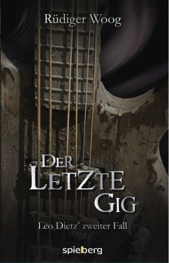 Der letzte Gig (eBook, ePUB) - Woog, Rüdiger