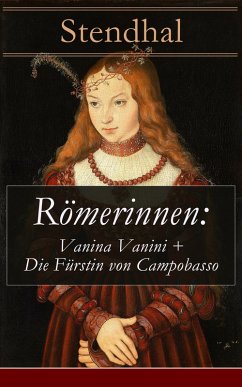 Römerinnen: Vanina Vanini + Die Fürstin von Campobasso (eBook, ePUB) - Stendhal