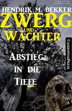 Zwerg und Wächter: Abstieg in die Tiefe (eBook, ePUB) - Bekker, Hendrik M.