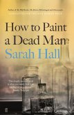 How to Paint a Dead Man How to Paint a Dead Man