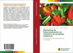Marketing de Relacionamento na indústria de produtos orgânicos - Graziano Cremonezi, Graziela Oste;Pizzinatto, Nadia K.