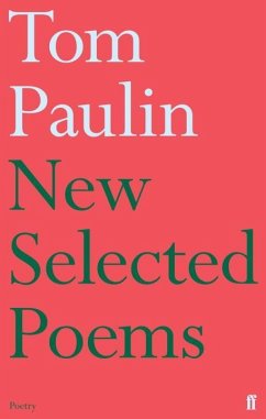 New Selected Poems of Tom Paulin - Paulin, Tom