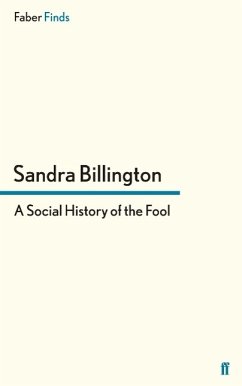 A Social History of the Fool - Billington, Sandra