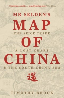 Mr Selden's Map of China - Brook, Timothy