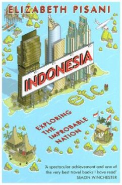 Indonesia, Etc.: Exploring the Improbable Nation - Pisani, Elizabeth