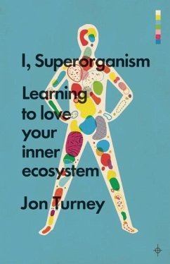 I, Superorganism - Turney, Jon