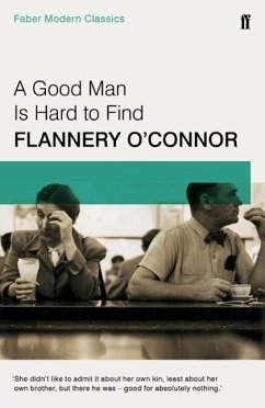 A Good Man is Hard to Find - O'Connor, Flannery