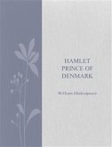 Hamlet Prince of Denmark (eBook, ePUB)