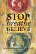 Stop Breathe Believe - Bild 1