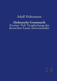 Altdeutsche Grammatik - Holtzmann, Adolf