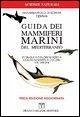 Cover Guida dei mammiferi marini del Mediterraneo