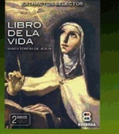 Libro de la Vida : Extractos selectos - Teresa de Jesús, Santa