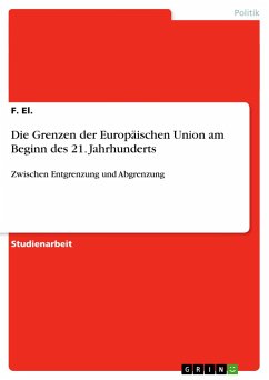 Die Grenzen der Europäischen Union am Beginn des 21. Jahrhunderts