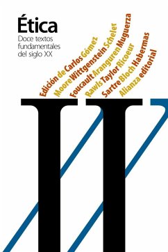 Doce textos fundamentales de la ética del siglo XX - Wittgenstein, Ludwig; Foucault, Michel; Gómez Sánchez, Carlos; Habermas, Jürgen; Bloch, Ernst; Scheler, Max; Rawls, John; Taylor, Charles