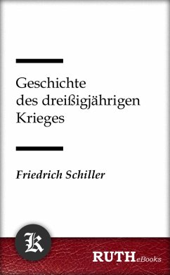 Geschichte des dreißigjährigen Krieges (eBook, ePUB) - Schiller, Friedrich