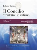 Il concilio &quote;tradotto&quote; in italiano. Vol. 1 Vaticano II, Episcopato italiano, recezione (eBook, ePUB)