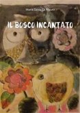 Il Bosco incantato (eBook, ePUB)