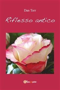 Riflesso antico (eBook, PDF) - Torr, Dan