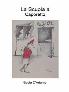 La Scuola a Caporetto (eBook, ePUB) - D'Adamo, Nicola