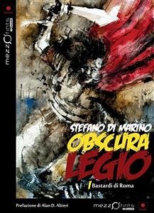 Obscura Legio - Bastardi di Roma (eBook, ePUB) - di Marino, Stefano