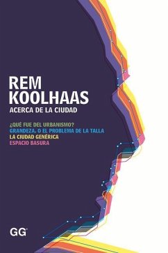 Acerca de la Ciudad - Koolhaas, Rem