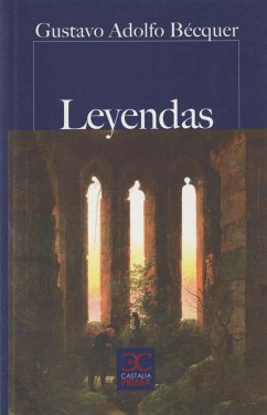 Leyendas - Bécquer, Gustavo Adolfo