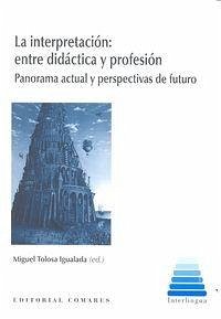 La interpretación: entre didáctica y profesión