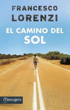 El camino del sol - Lorenzi, Francesco