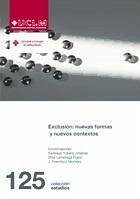 Exclusión : nuevas formas y nuevos contextos - Morales, J. Francisco; Yubero Jiménez, Santiago; Larrañaga Rubio, Elisa; Morales Yago, Francisco José