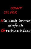 Wie auch immer einfach grenzenlos (eBook, ePUB)