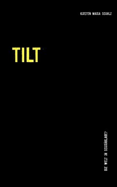 Tilt (eBook, ePUB) - Scholz, Kirsten Maria