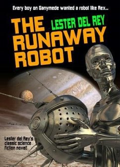 The Runaway Robot - Del Rey, Lester