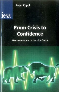 From Crisis to Confidence - Koppl, Roger