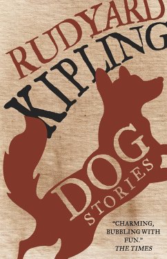 Dog Stories - Kipling, Rudyard