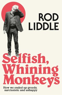 Selfish Whining Monkeys - Liddle, Rod