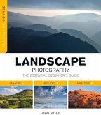 Foundation Course: Landscape Photography: The Essential Beginners Guide
