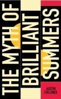 The Myth of Brilliant Summers - Collings, Austin