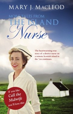 More Tales from The Island Nurse - MacLeod, Mary